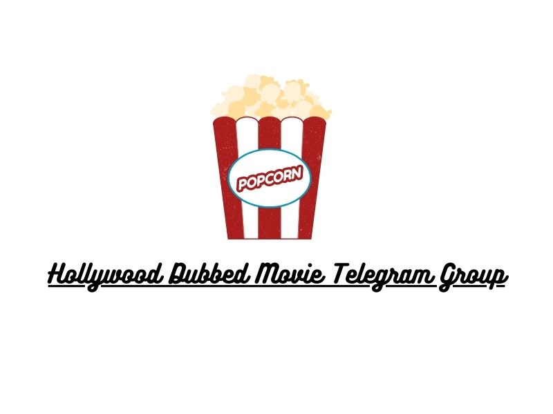 Hollywood Dubbed Movie Telegram Group