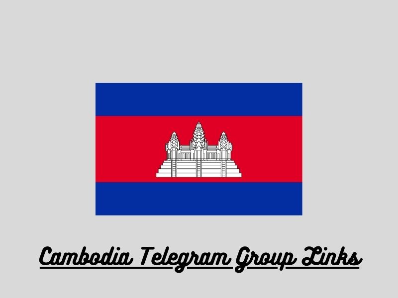 Cambodia Telegram Group Links