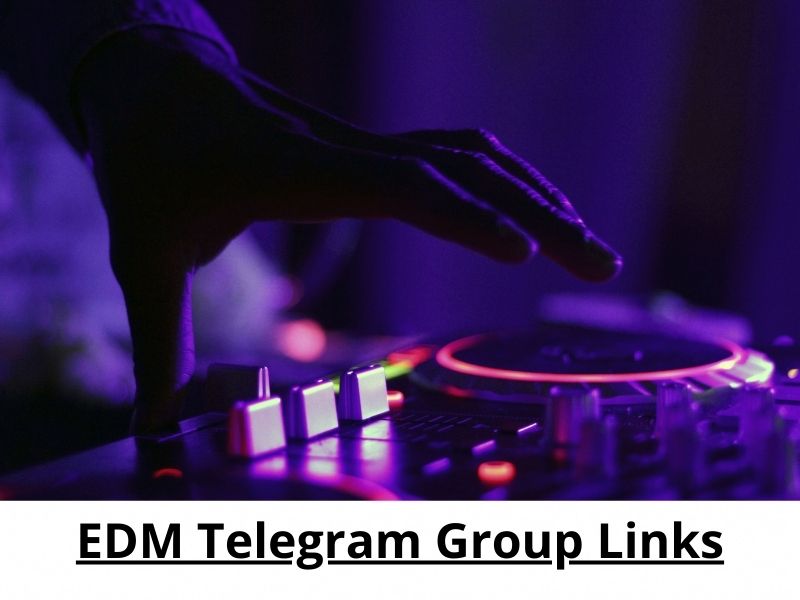 EDM Telegram Group Links