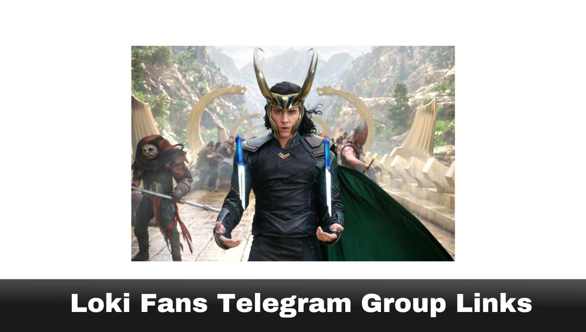 Loki Fans Telegram Group Links